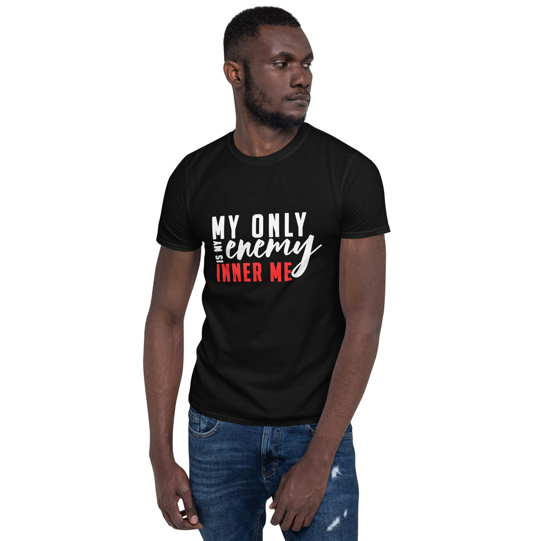 My Only Enemy Is My Inner Me Short-Sleeve Unisex T-Shirt